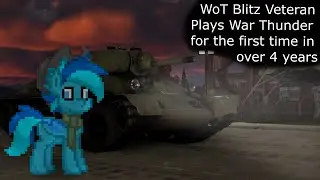 WoT Blitz Veteran Finally Plays War Thunder