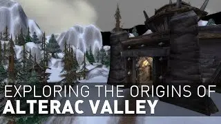 Exploring the Origins of Alterac Valley