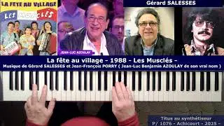 La f&ecirc;te au village - 1988 - Les muscl&eacute;s Musique et paroles G&eacute;rard Salesses et Jean-Fran&ccedil;ois Porrin