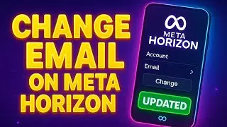 How To Change Your Email On Meta Horizon (2025)