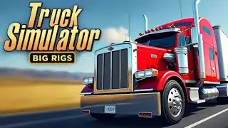 Truck simulator Big Rigs Por poco choco el camion nuevo/Probando la ruta nueva.