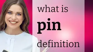 Pin &mdash; meaning of PIN