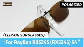 For RayBan RB5245 (RX5245) 54 | Custom Polarized Clip-On Lenses (Brown) Review