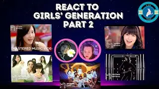 React to Girls' Generation Part 2 - 
