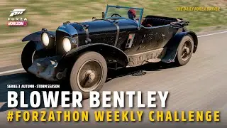 BLOWER BENTLEY | #Forzathon Weekly Challenge | How to complete | Series 3 Autumn | Forza Horizon 5