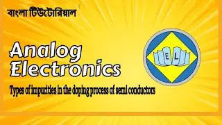 Types of impurities in the doping process of semi conductors