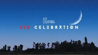 My Eid Celebration || ODESZA - Line Of Sight Cinematic