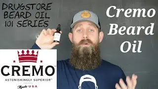 Cremo Beard Oil - Drugstore beard oil 101 series