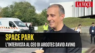 Space Park - L'intervista al CEO di Argotec David Avino