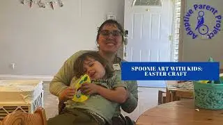 Spoonie Crafts With Kids:Easter Craft