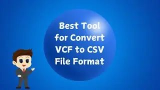 How can I Convert VCF Contacts to CSV format