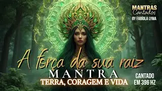🌎 Terre, COURAGE et VIE | FORCE, &Eacute;NERGIE et RACINE spirituelle | Mantra Chant&eacute; 🌿✨