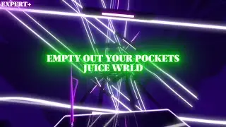 EMPTY OUT YOUR POCKETS - JUICE WRLD (EXPERT+)