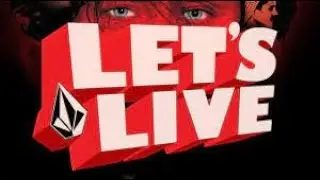 VOLCOM - Let's Live
