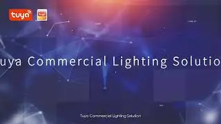 Tuya Smart Commercial Lighting SaaS/ Solution