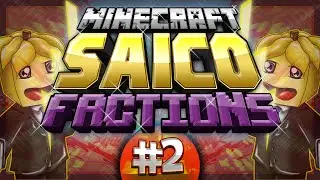 Minecraft | OP FIRST RAID! - SAICO Factions : Episode #2 (SaiCo PvP)