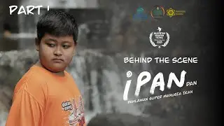 Ipan dan Pahlawan Super Manusia Ikan | I Wanna Be Fishman (2025) - Behind The Scene Part 1/4
