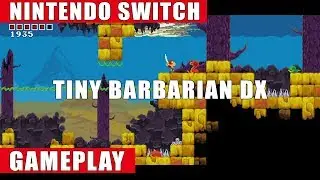 Tiny Barbarian DX Nintendo Switch Gameplay