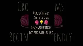 Beginners Friendly | Crochet Ideas | Easy and Quick Projects #crochet