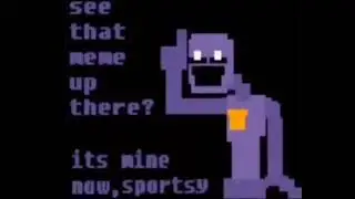 See that meme up there? Its mine now, sportsy