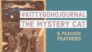 #BohoJournal Kitty Boho Journal: The Mystery Cat & Peacock Feathers