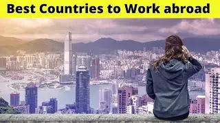 10 Best Countries to work abroad for expats (work and travel)