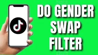 How To Do Gender Swap Filter On Tiktok (QUICK)