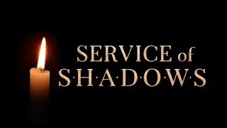 Service of Shadows 2025