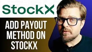 How To Add Payout Method on StockX - 2025 |