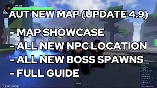 [AUT] EVERY AUT NEW MAP LOCATION (BLACK MARKET DEALER, ALL NPCS, ALL BOSSES) [UPDATE 4.9]