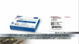 FDA recalls some at-home COVID tests over contamination concerns