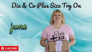 Dia & Co. Unboxing and Try On | June 2021