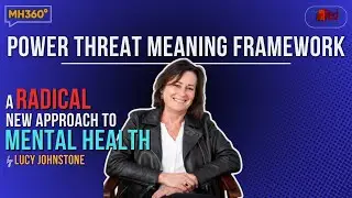 Power Threat Meaning Framework:  A Radical New Approach to Mental Health | MH360 | The Red Door