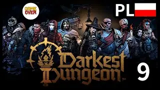 Zagrajmy w Darkest Dungeon 2 💀 [ odc. 9 ] Śniący Generał - Boss | Gameplay PL