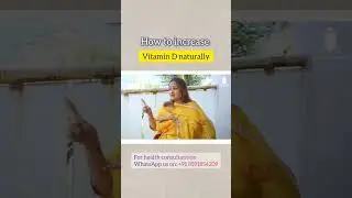How to increase Vitamin D naturally by celebrity nutritionist Shweta Shah