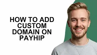 How To Add Custom Domain On Payhip
