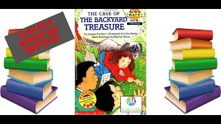 The Case of the Backyard Treasure - Books Read Aloud