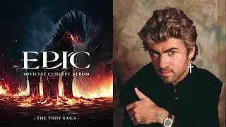 EPIC: The Musical - Just A Man/George Michael - Careless Whisper (Mashup)