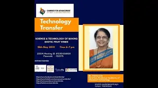 Science and Technology of Making Exotic Fruit Wines | Prof. Smita Lele