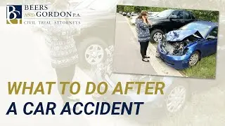 What to do After a Car Accident | Orlando Personal Injury Attorney