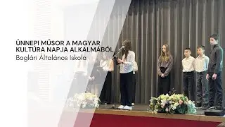 Ünnepi műsor a magyar kultúra napja alkalmából | Boglári Általános Iskola 2026.