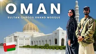 Exploring Sultan Qaboos Grand Mosque | Oman | Series 9 🇴🇲