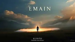 ELYNT0 &ndash; REMAIN (Cinematic Score Version/Epic Cinematic  )
