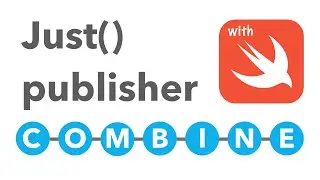 When to use the  Swift Combine JUST publisher?