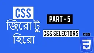 CSS Selectors | CSS Zero To Hero Part - 5