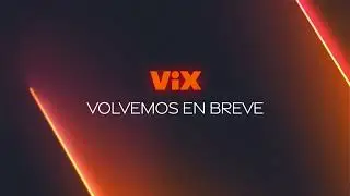 ViX &bull; Loop: Volvemos en breve (2022-)