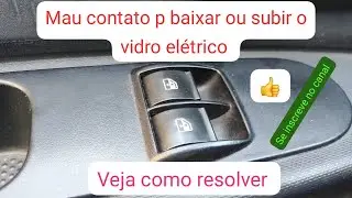 vidro elétrico com mau contato, estragado, Fiat mobi,uno, Palio,gol Voyagem vários carros