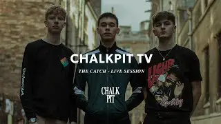 Chalkpit TV - The Catch - Worth It (Live Session)