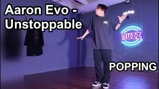 Aaron Evo - Unstoppable / 2月にバトル練習会やるかも！ポップダンス練習記録