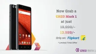 Creo Mark one smartphone has got a huge price cut of Rs 6000